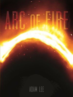 cover image of Arc of Fire